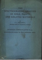 THE SPECTROGRAPHIC ANALYSIS OF SOILS PLANTS AND RELATED MATERIALS