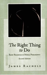 THE RIGHT THING TO DO  BASIC READINGS IN MORAL PHILOSOPHY  SECOND EDITION