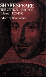 SHAKESPEARE THE CRITICAL HERITAGE VOLUME 1 1623-1692