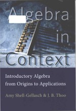 Algebra in Context Introductory Algebra from Origins to Applications