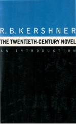 The Twentieth-Century Novel:An Introduction