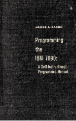 Programming the IBM 7090:A Self-Instructional Programmed Manual