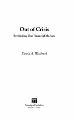 Out of Crisis:Rethinking Our Financial Markets