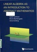 Linear algebra as an introduction to abstract mathematics