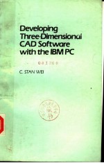 DEVELOPING THREE-DIMENSIONAL CAD SOFTWARE WITH THE IBM PC