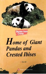 HOME OF GIANT PANDAS AND CRESTED IBISES