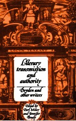 Literary transmission and authority Dryden and other writers