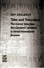 TALES AND TRANSLATION THE GRIMM TALES FROM PAN-GERMANIC NARRATIVES TO SHARED INTERNATIONAL FAIRYTALE