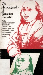 The Autobiography of Benjamin Franklin