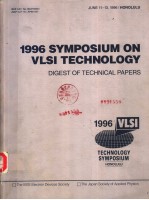 1996 SYMPOSIUM ON VLSI CIRCUITS  DIGEST OF TECHNICAL PAPERS  TECHNOLOGY SYMPOSIUM