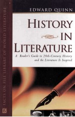 History in Literature A READER'S GUIDE TO 20TH-CENTURY HISTORY AND THE LITERATURE IT INSPIRED