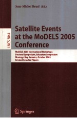 Lecture Notes in Computer Science 3844 Satellite Events at the MoDELS 2005 Conference MoDELS 2005 In