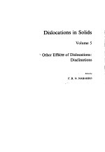 DISLOCATIONS IN SOLIDS  VOLUME 5 OTHER EFFECTS OF DISLOCATIONS:DISCLINATIONS