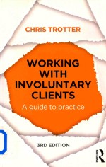 Working with Involuntary Clients A Guide to Practice 3rd Edition