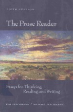 THE PROSE READER ESSAYS FOR THINKING