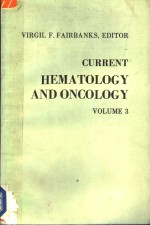 CURRENT HEMATOLOGY AND ONCOLOGY  VOLUME 3