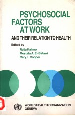 PSYCHOSOCIAL FACTORS AT WORK AND THEIR RELATION TO HEALTH