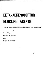 BETA-ADRENOCEPTOR BOLCKING AGENTS THE PHARMACOLOGICAL BASIS OF CLINICAL USE