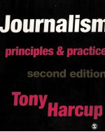 Journalism principles and practice second edition