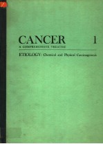 CANCER 1  A COMPREHENSIVE TREATISE  ETILOGY：CHEMICAL AND PHYSICAL CARCINOGENESIS