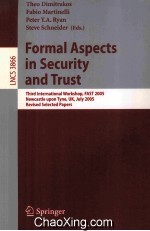 Lecture Notes in Computer Science 3866 Formal Aspects in Socurity and Trust Third International Work