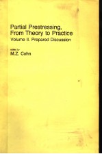 PARTIAL PRESTRESSING，FROM THEORY TO PRACTICE  VOLUME 2 PREPARED DISCUSSION