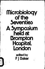 MICROBIOLOGY OF THE SEVENTIES