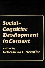 SOCIAL-COGNITIVE DEVELOPMENT IN CONTEXT