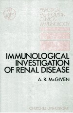 IMMUNOLOGICAL INVESTIGATION OF RENAL DISEASE