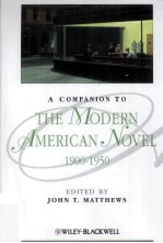 A COMPANION TO THE MODERN AMERICAN NOVEL 1900-1950