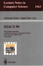 Lecture Notes in Computer Science 1563 STACS 99 16th Annual Symposium on Theoretical Aspects of Comp