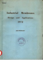 INDUSTRIAL MEMBRANES DESIGN AND APPLICATIONS 1972