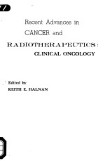 RECENT ADVANCES IN CANCER AND RADIOTHERAPEUTICS：CLINICAL ONCOLOGY