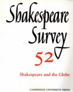 Shakespeare Survey AN ANNUAL SURVEY OF SHAKESPEARIAN STUDY and PRODUCTION 52 Shakespeare and the Glo