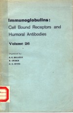 IMMUNOGLOBULINS:CELL BOUND RECEPTORS AND HUMORAL ANTIBODIES  VOLUME 26