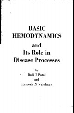 BASIC HEMODYNAMICS AND ITS ROLE IN DISEASE PROCESSES