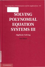 Solving Polynomial Equation Systems Volume III: Algebraic Solving