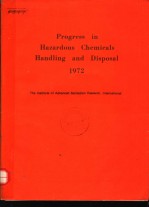 PROGRESS IN HAZARDOUS CHEMICALS HANDLING AND DISPOSAL 1972