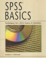 SPSS BASICS TECHNIQUES FOR A FIRST COURSE IN STATISTICS