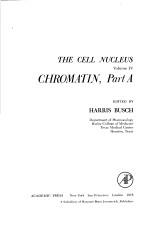 THE CELL NUCLEUS  VOLUME Ⅳ  CHROMATIN  PART A