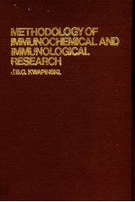 METHODOLOGY OF IMMUNOCHEMICAL AND IMMUNOLOGICAL RESEARCH