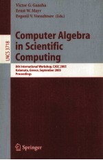 Lecture Notes in Computer Science 3718 Computer Algebra in Scientific Computing 8th International Wo