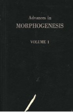 ADVANCES IN MORPHOGENESIS  VOLUME 1