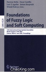 Lecture Notes in Artificial Intelligence 4529 Foundations of Fuzzy Logic and Soft Computing 12th Int