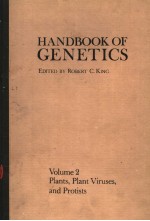 HANDBOOK OF GENETICS  VOLUME 2  PLANTS，PLANT VIRUSES， AND PROTISTS