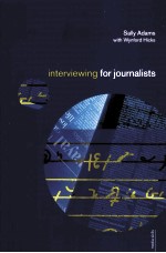 INTERVIEWING FOR JOURNALISTS