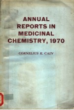 ANNUAL REPORTS IN MEDICINAL CHEMISTRY，1970