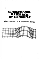 OPERATIONAL RESEARCH BY EXAMPLE