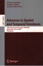 Lecture Notes in Computer Science 4605 Advances in Spatial and Temporal Databases 10th International