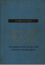 DIAGNOSIS OF DISEASES OF THE CHEST  AN INTEGRATED STUDY BASED ON THE ABNORMAL ROENTGENOGRAM  BOLUME 